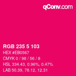 カラーコード: RGB 235 5 103 | qconv.com