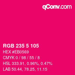 颜色代码: RGB 235 5 105 | qconv.com