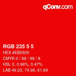 カラーコード: RGB 235 5 5 | qconv.com