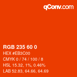 カラーコード: RGB 235 60 0 | qconv.com