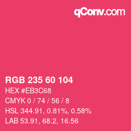 カラーコード: RGB 235 60 104 | qconv.com