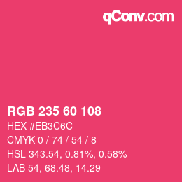 カラーコード: RGB 235 60 108 | qconv.com
