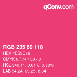 Color code: RGB 235 60 118 | qconv.com