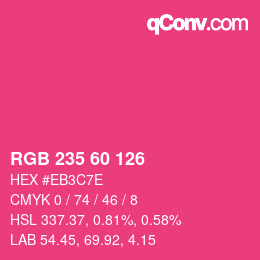 颜色代码: RGB 235 60 126 | qconv.com