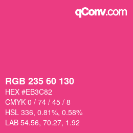 カラーコード: RGB 235 60 130 | qconv.com