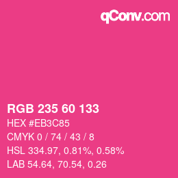 カラーコード: RGB 235 60 133 | qconv.com