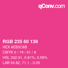 カラーコード: RGB 235 60 139 | qconv.com