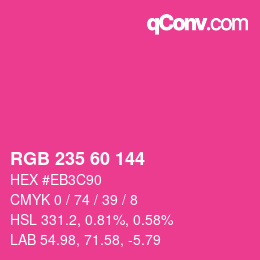カラーコード: RGB 235 60 144 | qconv.com