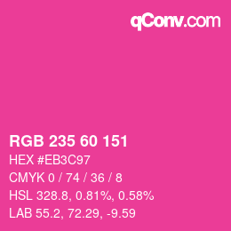 カラーコード: RGB 235 60 151 | qconv.com