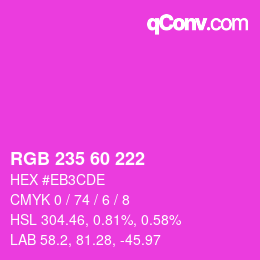 カラーコード: RGB 235 60 222 | qconv.com