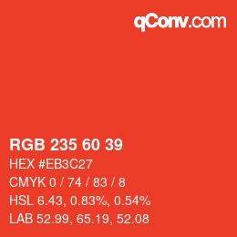 カラーコード: RGB 235 60 39 | qconv.com