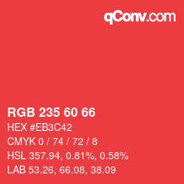 カラーコード: RGB 235 60 66 | qconv.com