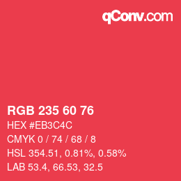 カラーコード: RGB 235 60 76 | qconv.com