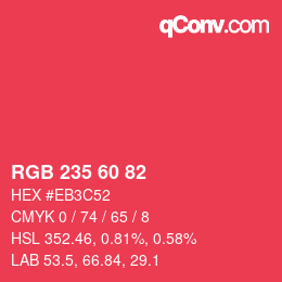 カラーコード: RGB 235 60 82 | qconv.com