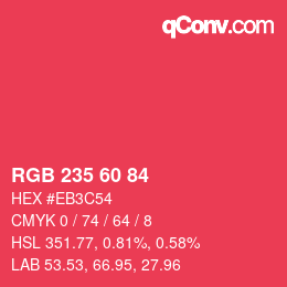 カラーコード: RGB 235 60 84 | qconv.com