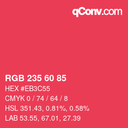 カラーコード: RGB 235 60 85 | qconv.com