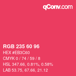 カラーコード: RGB 235 60 96 | qconv.com