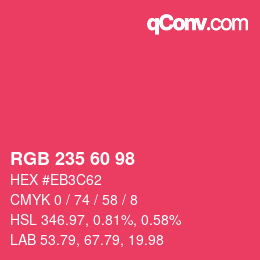 カラーコード: RGB 235 60 98 | qconv.com