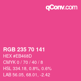 カラーコード: RGB 235 70 141 | qconv.com
