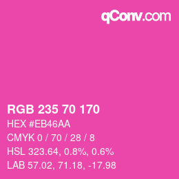 カラーコード: RGB 235 70 170 | qconv.com