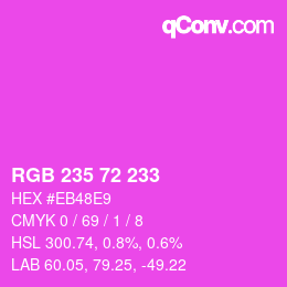 Color code: RGB 235 72 233 | qconv.com