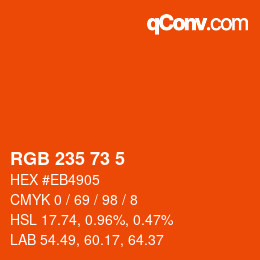 Color code: RGB 235 73 5 | qconv.com
