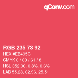 Color code: RGB 235 73 92 | qconv.com