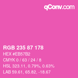 カラーコード: RGB 235 87 178 | qconv.com