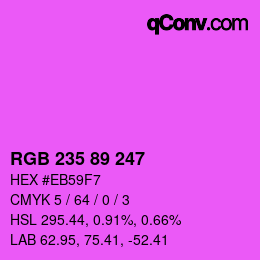 Color code: RGB 235 89 247 | qconv.com