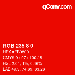 Color code: RGB 235 8 0 | qconv.com