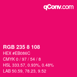 Color code: RGB 235 8 108 | qconv.com