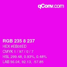 カラーコード: RGB 235 8 237 | qconv.com