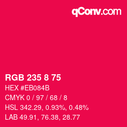 カラーコード: RGB 235 8 75 | qconv.com