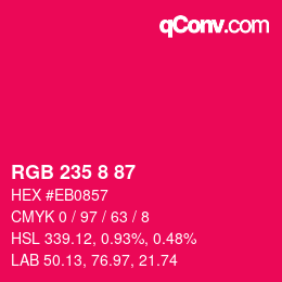 カラーコード: RGB 235 8 87 | qconv.com
