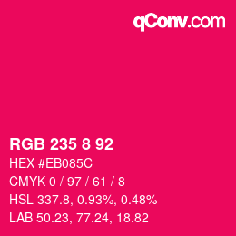 Color code: RGB 235 8 92 | qconv.com