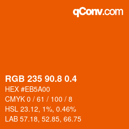 カラーコード: RGB 235 90.8 0.4 | qconv.com