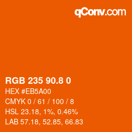 カラーコード: RGB 235 90.8 0 | qconv.com