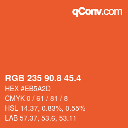 カラーコード: RGB 235 90.8 45.4 | qconv.com