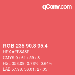 カラーコード: RGB 235 90.8 95.4 | qconv.com