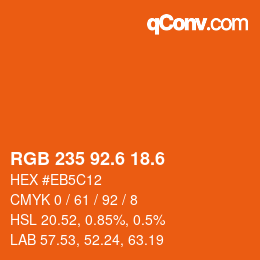 カラーコード: RGB 235 92.6 18.6 | qconv.com