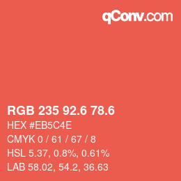 カラーコード: RGB 235 92.6 78.6 | qconv.com