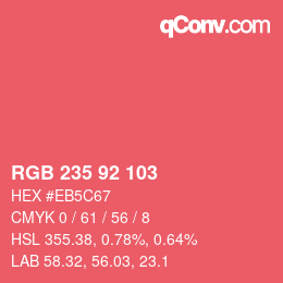 カラーコード: RGB 235 92 103 | qconv.com