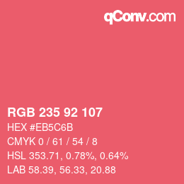颜色代码: RGB 235 92 107 | qconv.com