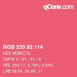 颜色代码: RGB 235 92 114 | qconv.com
