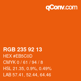 カラーコード: RGB 235 92 13 | qconv.com