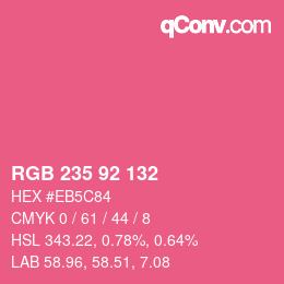 颜色代码: RGB 235 92 132 | qconv.com