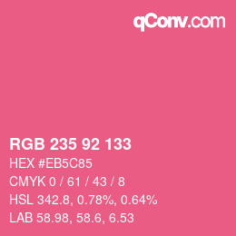 颜色代码: RGB 235 92 133 | qconv.com