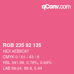 カラーコード: RGB 235 92 135 | qconv.com