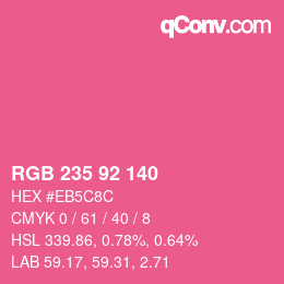 カラーコード: RGB 235 92 140 | qconv.com