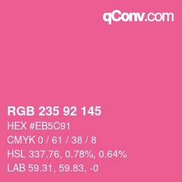 颜色代码: RGB 235 92 145 | qconv.com